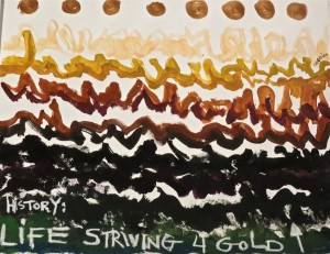 History Life Striving for Gold by Lauren McKinley Renzetti